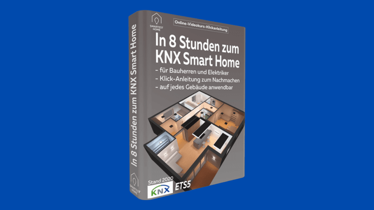 In 8 Stunden zum KNX Smart-Home